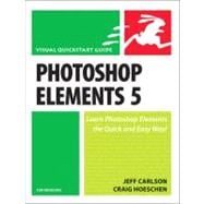 Photoshop Elements 5 for Windows Visual QuickStart Guide