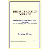Red Badge of Courage : Webster's French Thesaurus Edition