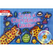 Sing a Christmas Cracker Songs for Seasonal Celebrations