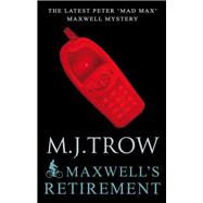 Maxwell's Retirement
