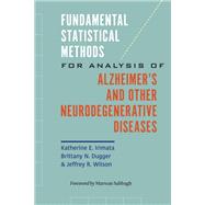 Fundamental Statistical Methods for Analysis of Alzheimer's and Other Neurodegenerative Diseases