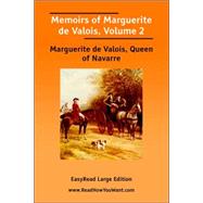 Memoirs of Marguerite De Valois