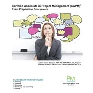 Certified Associate in Project Management Capm Exam Preparation Courseware