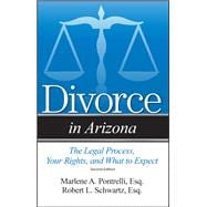 Divorce in Arizona The Legal Process, Your Rights, and What to Expect