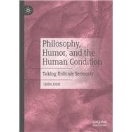 Philosophy, Humor, and the Human Condition
