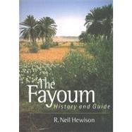 The Fayoum History and Guide