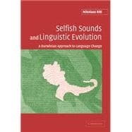 Selfish Sounds and Linguistic Evolution: A Darwinian Approach to Language Change