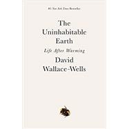 The Uninhabitable Earth Life After Warming