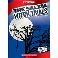 The Salem Witch Trials (Cornerstones of Freedom: Third Series)