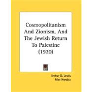 Cosmopolitanism And Zionism, And The Jewish Return To Palestine