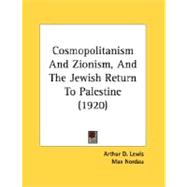 Cosmopolitanism And Zionism, And The Jewish Return To Palestine