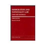 Immigration and Nationality Law : Cases and Materials