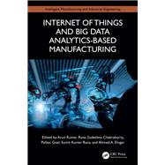 Internet of Things and Big Data Analytics-Based Manufacturing