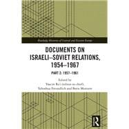 Documents on Israeli-Soviet Relations, 1954–1967