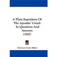 Plain Exposition of the Apostles' Creed : In Questions and Answers (1847)