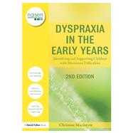 Dyspraxia in the Early Years: Identifying and Supporting Children with Movement Difficulties