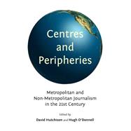 Centres and Peripheries