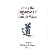 Living the Japanese Arts & Ways
