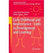Early Childhood and Neuroscience - Links to Development and Learning