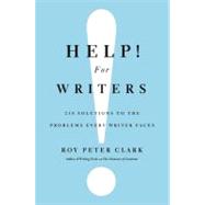 Help! For Writers 210 Solutions to the Problems Every Writer Faces