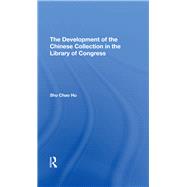 The Development Of The Chinese Collection In The Library Of Congress