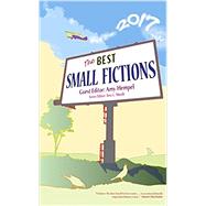 The Best Small Fictions 2017