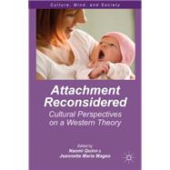 Attachment Reconsidered Cultural Perspectives on a Western Theory
