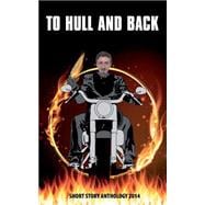 To Hull & Back Short Story Anthology 2014