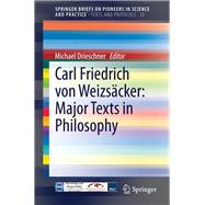 Carl Friedrich von Weizsäcker: Major Texts in Philosophy