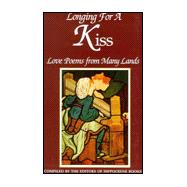 Longing for a Kiss : Treasury of Love Poems