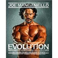 Evolution The Cutting-Edge Guide to Breaking Down Mental Walls and Building the Body You've Always Wanted