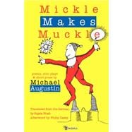 Mickle Makes Muckle