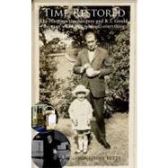 Time Restored The Harrison timekeepers and R.T. Gould, the man who knew (almost) everything