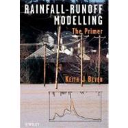 Rainfall - Runoff Modelling : The Primer