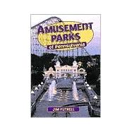 Amusement Parks of Pennsylvania