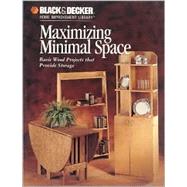 Black and Decker Maximizing Minimal Space
