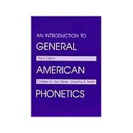 An Introduction to General American Phonetics