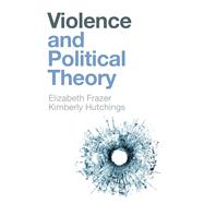 Violence and Political Theory
