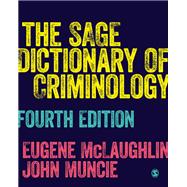 The Sage Dictionary of Criminology