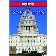 My Trip to Washington, D.C.