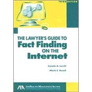 The Lawyer's Guide to Fact Finding on the Internet