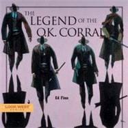 The Legend Of The O.k. Corral