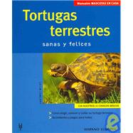 Tortugas Terrestres / Terestrial Turtles: Sanas and Felices / Healthy & Happy