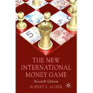 The New International Money Game