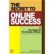 The Secret to Online Success at Axia College and the University of Phoenix