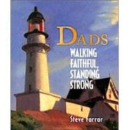 Dads : Walking Faithful, Standing Strong