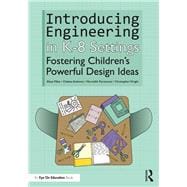 Introducing Engineering in K-8 Settings