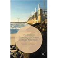 The Political Economy of Climate Change Adaptation