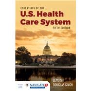 Essentials of the U.S. Health Care System,9781284156720