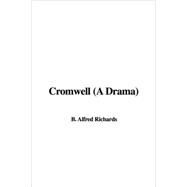 Cromwell (a Drama)